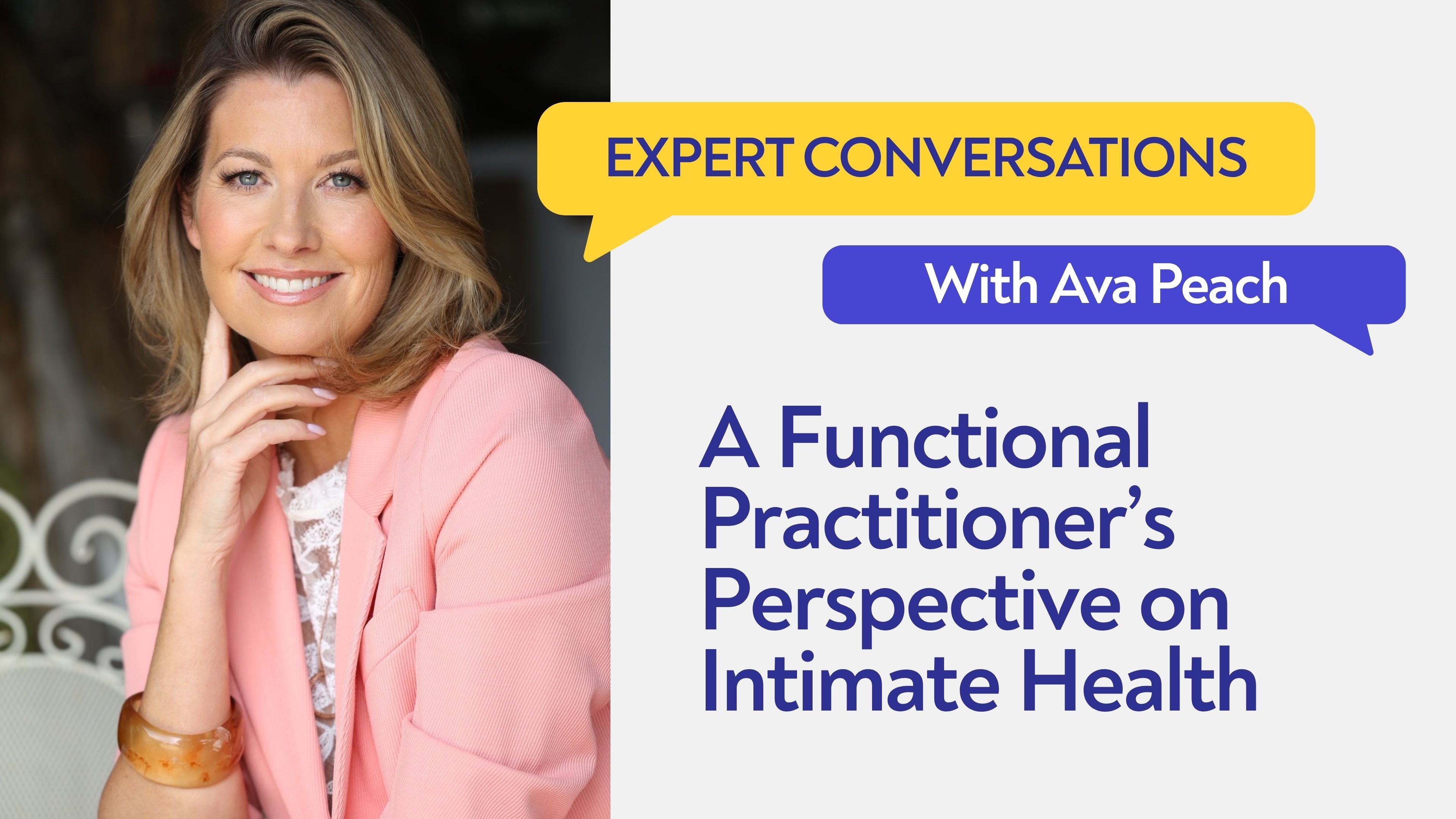 A Functional Practitioner’s Perspective on Intimate Health