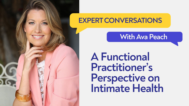 A Functional Practitioner’s Perspective on Intimate Health